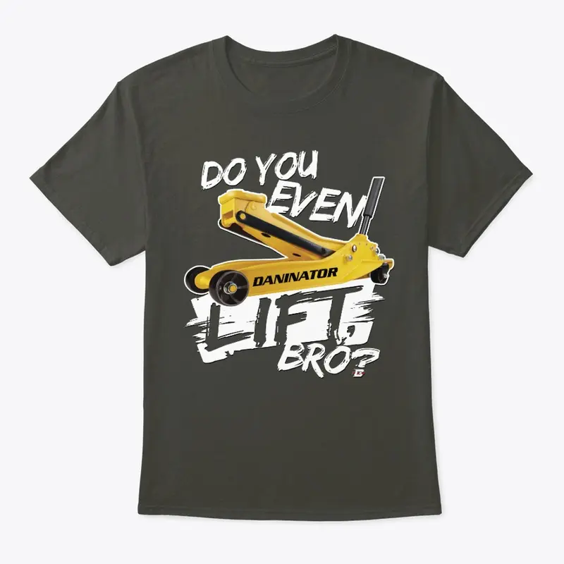 Do You Even Lift Shirt