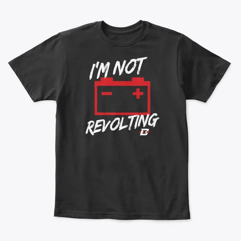 Not Revolting Battery Light T-Shirt