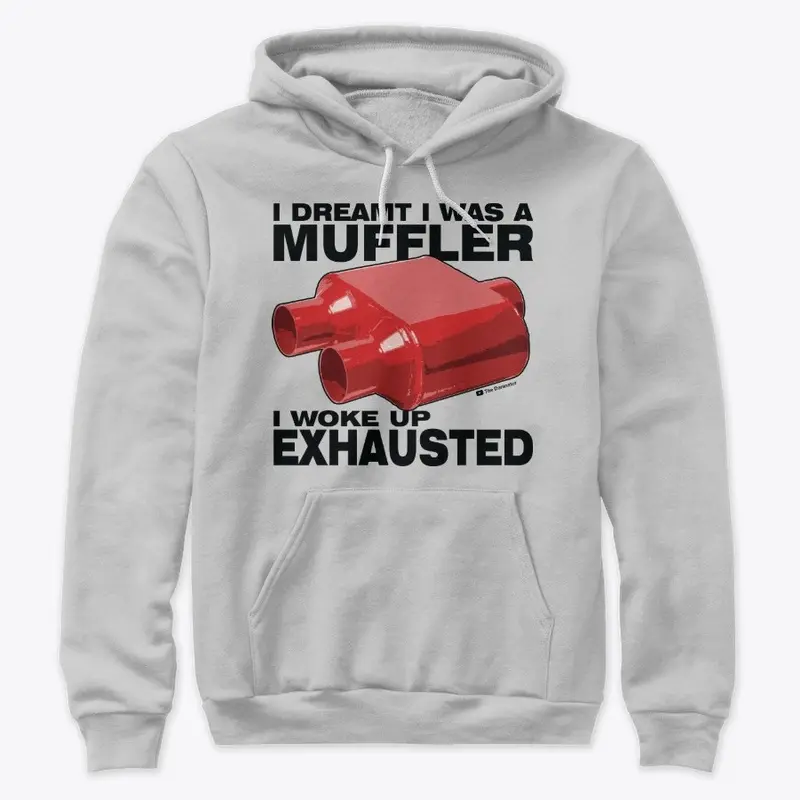 I Dreamt I was a Muffler