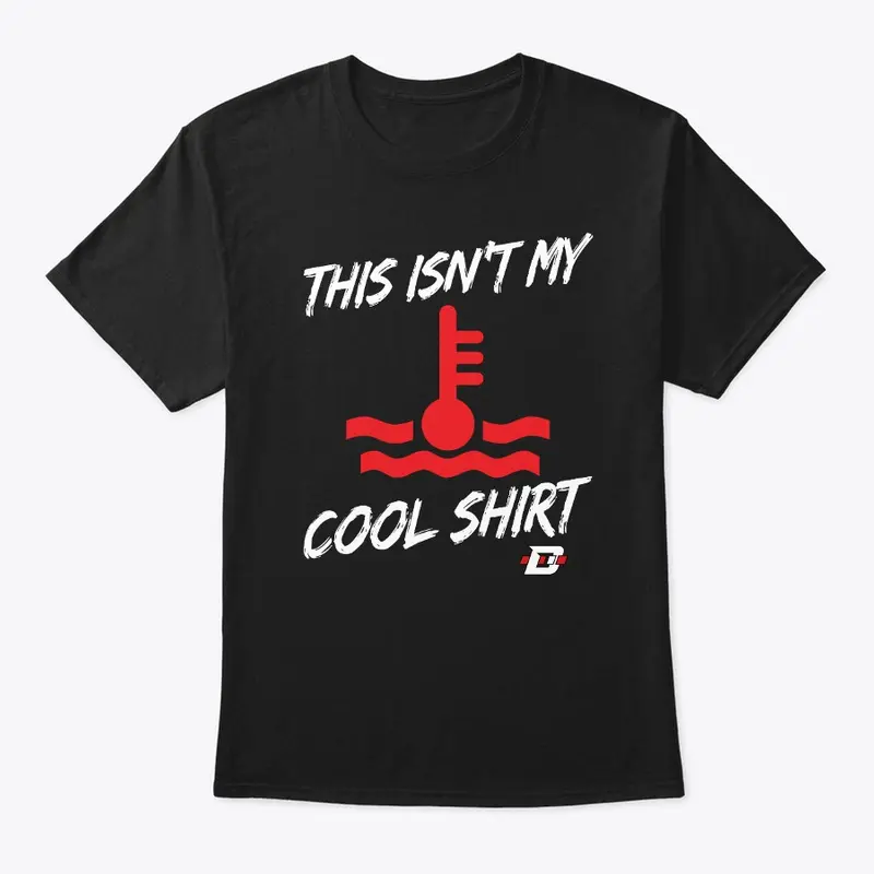 Coolant Light - This isn't my cool shirt