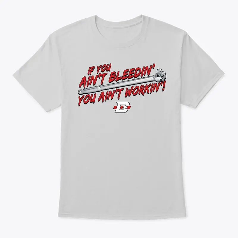 If You Ain't Bleedin' Shirt