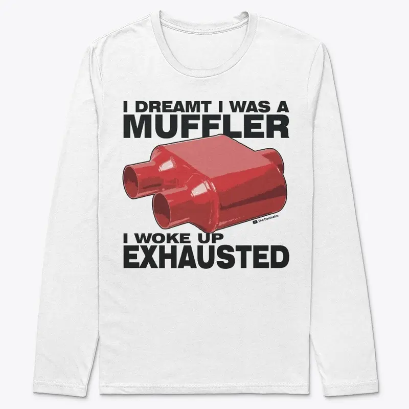 I Dreamt I was a Muffler