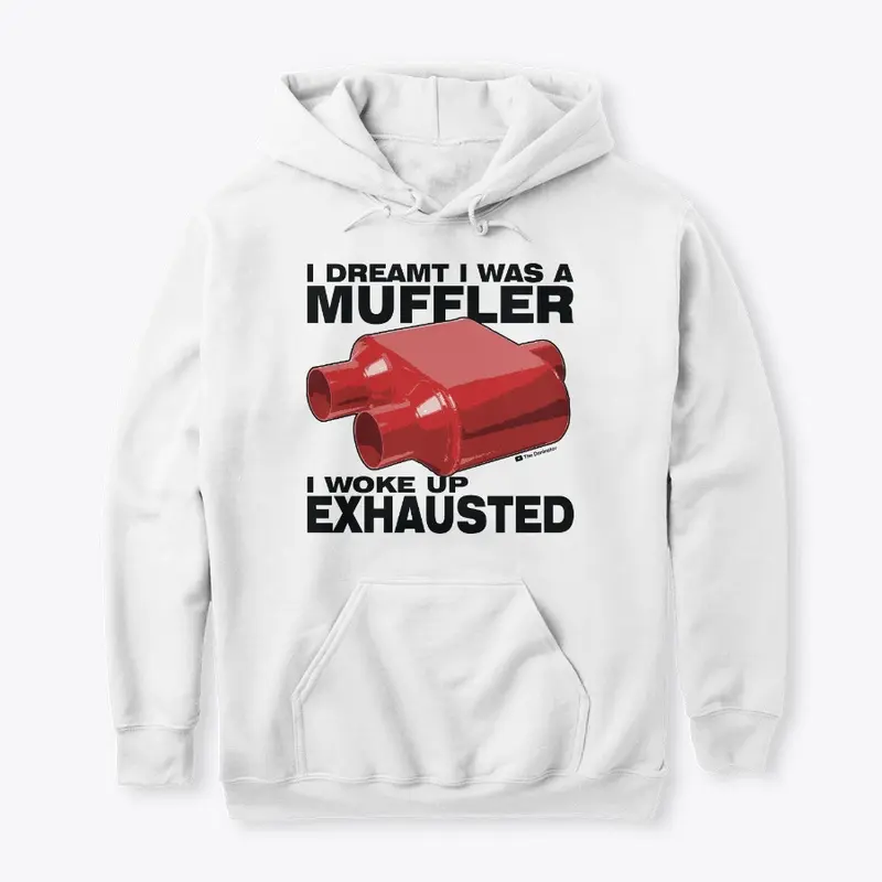 I Dreamt I was a Muffler