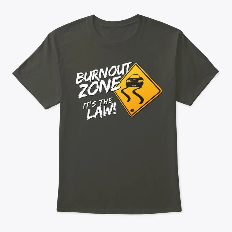 Burnout Zone - It's the Law!