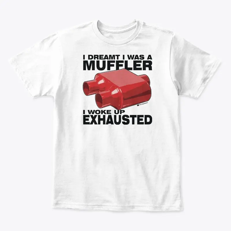 I Dreamt I was a Muffler