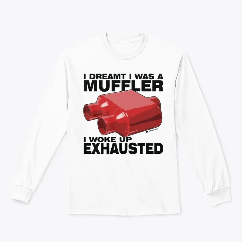 I Dreamt I was a Muffler