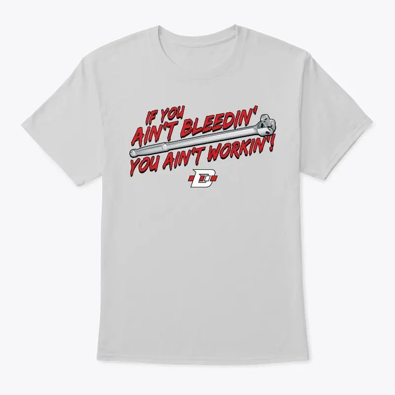 If You Ain't Bleedin' Shirt