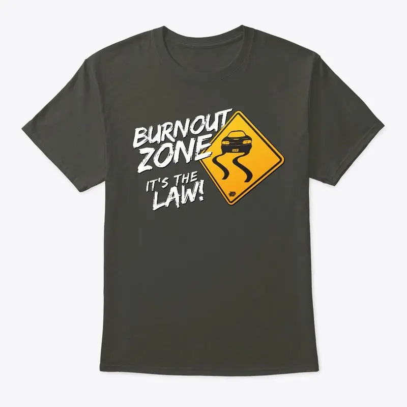 Burnout Zone - It's the Law!